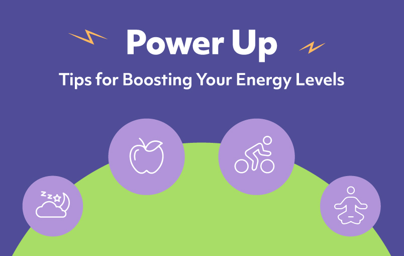Power Up: Tips for Boosting Your Energy Levels